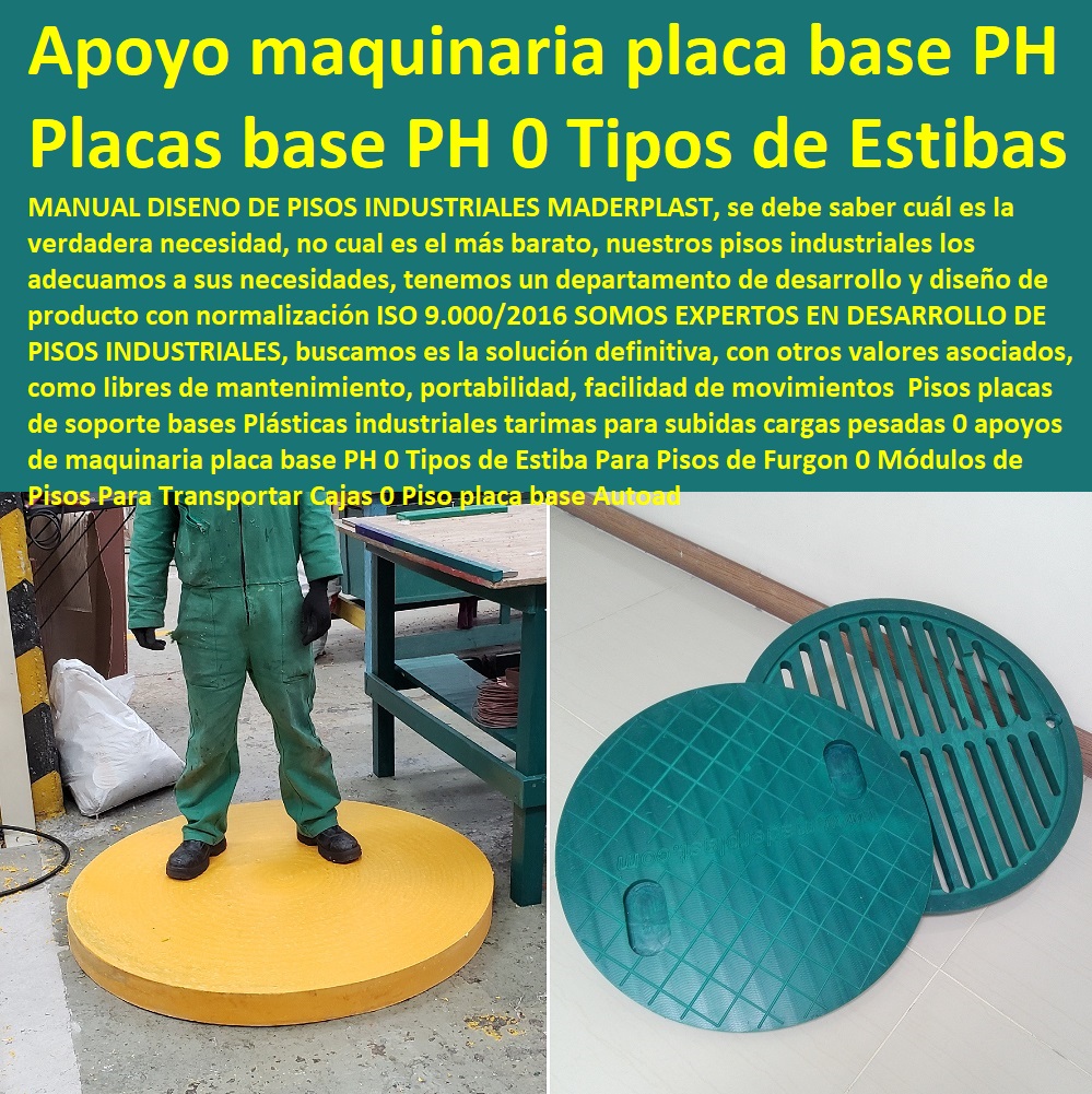 Pisos placas de soporte bases Plásticas industriales tarimas para subidas cargas pesadas 0 apoyos de maquinaria placa base PH 0 Tipos de Estiba Para Pisos de Furgon 0 Módulos de Pisos Para Transportar Cajas 0 Piso placa base Autoad Pisos placas de soporte bases Plásticas industriales tarimas para subidas cargas pesadas 0 apoyos de maquinaria placa base PH 0 Tipos de Estiba Para Pisos de Furgon 0 Módulos de Pisos Para Transportar Cajas 0  Almacenamientos, Tarimas, cerca de mí Dique Estiba Anti Derrames, Cajas, Plataformas Tablados, Entarimados, Tanques, Recipientes Contención Derrames, Logística automatizada, Empaque Embalaje, Contenedores Antiderrame, Estibas Pallets, Piso placa base Autoad